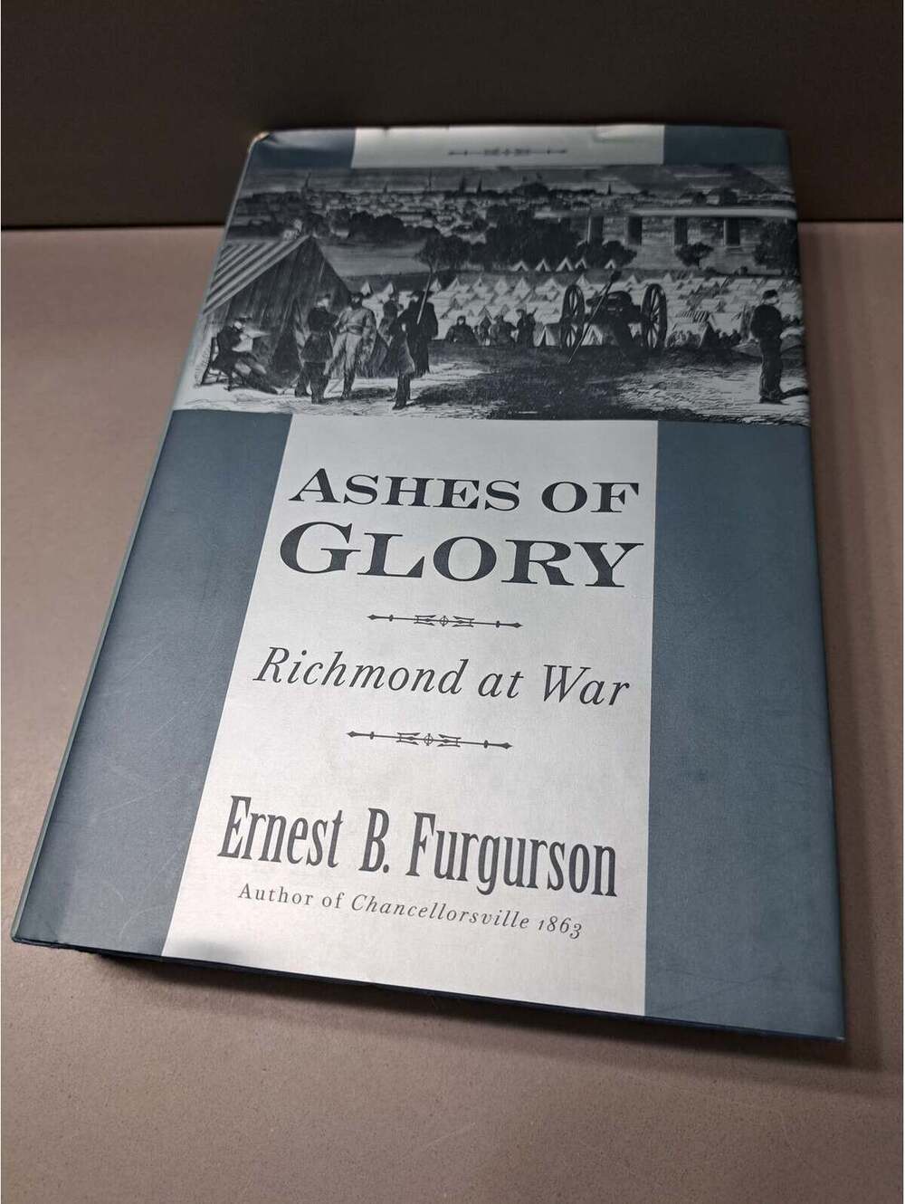 1996 first edition of Ashes of Glory: Richmond at War by Ernest B Furgurson